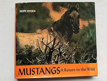 Hardcover Mustangs: A Return to the Wild Book