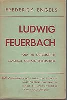 Ludwig Feuerbach and the Outcome of the Classical German Philosophy B01CMG45P0 Book Cover