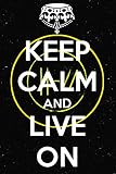 Keep Calm and Live On: I'll Go With You Journal / Notebook Gift - 6”x9” - 120 pages - White Lined Paper - Matte Cover