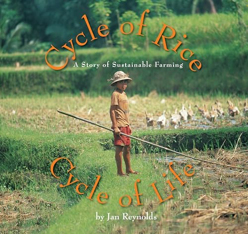 Cycle of Rice, Cycle of Life: A Story of Sustainable