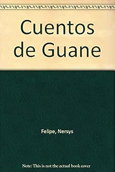 Paperback Cuentos De Guane/Stories of Guane (Spanish Edition) [Spanish] Book