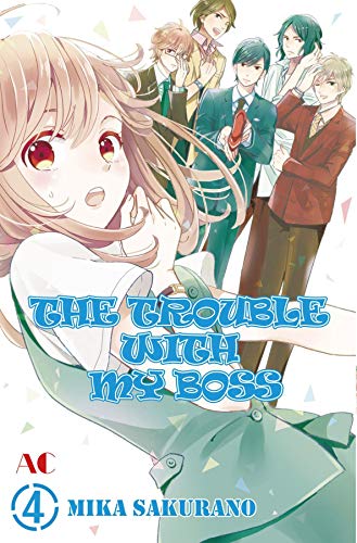 THE TROUBLE WITH MY BOSS Vol. 4 (English Edition)