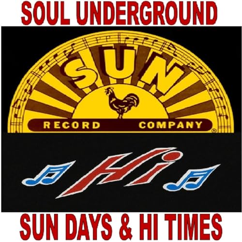 Soul Underground - Sun Days & Hi Times