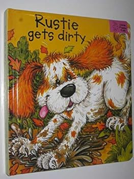 Hardcover Rustie Gets Dirty Book