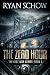 The Zero Hour: A Post-Apocalyptic EMP Survivor Thriller (The Last War Series Book 2)