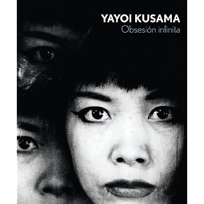 Yayoi Kusama - Obsesion Infinita