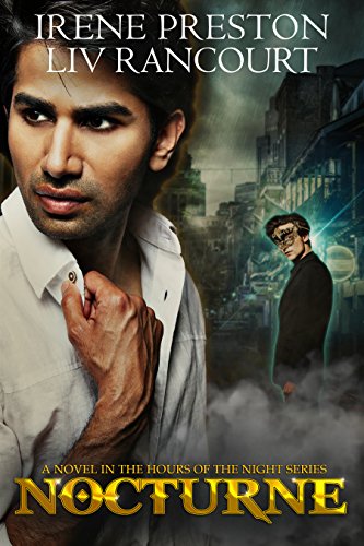 Nocturne (Hours of the Night Book 2) - Kindle edition by Preston, Irene,  Rancourt, Liv. Literature \u0026 Fiction Kindle eBooks @ Amazon.com.