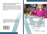Zusammenhang von Sozialem Kapital und Bildungsungleichheiten 3639791681 Book Cover