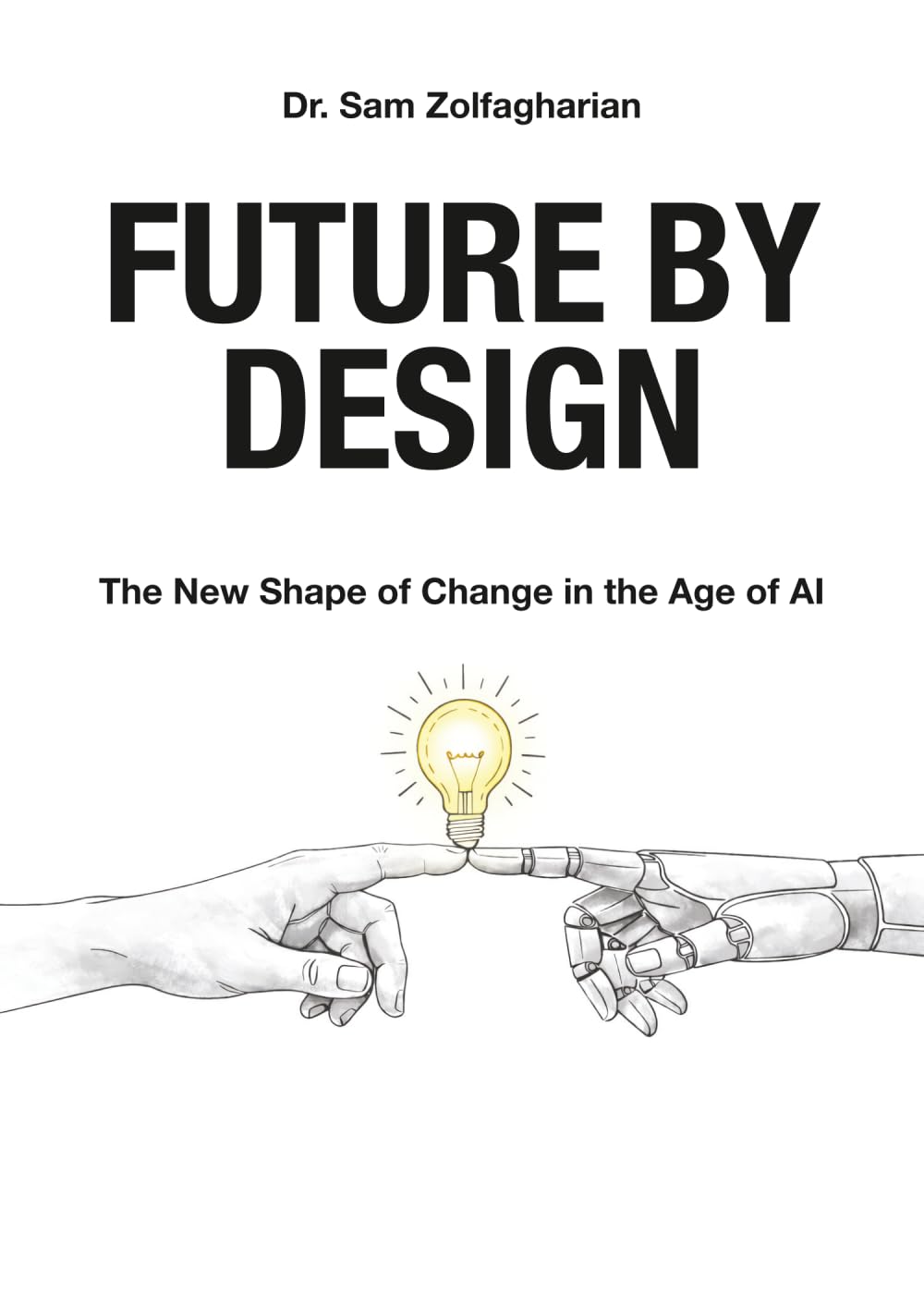 Future by Design: The New Shape of Change in the Age of AI