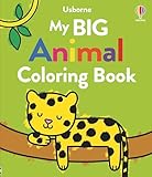 My Big Animal Coloring Book: 90+ Bold Creatures - Zoo Animals, Pets, Birds, and Bugs for Children (Ages 3-5) to Develop Pen Control (My Big Coloring)