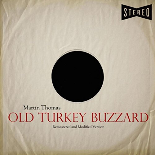 Play Old Turkey Buzzard by Martin Thomas on Amazon Music