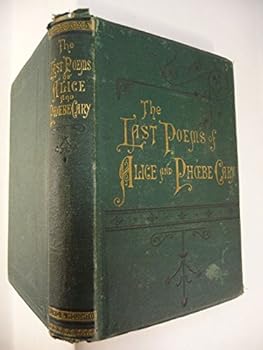 The Last Poems of Alice and Phoebe Cary