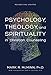 Psychology, Theology, and Spirituality in Christian Counseling (AACC Counseling Library)