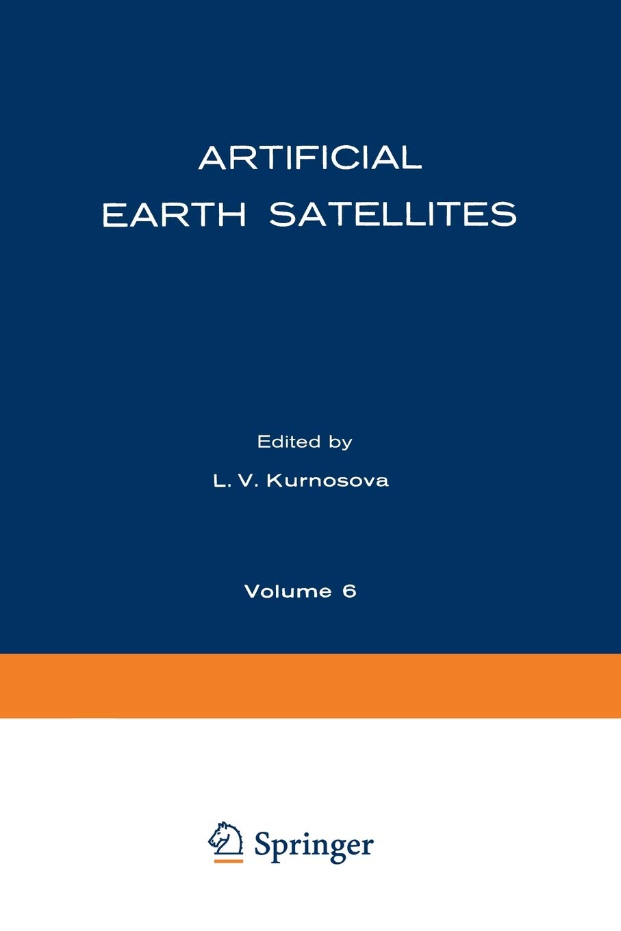 Artificial Earth Satellites: Volume 6
