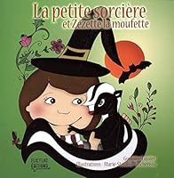 La petite sorcière et Zézette la moufette 2923936493 Book Cover
