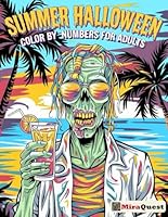Summer Halloween Color by Numbers for Adults: Spooky Creepy Horror Season Fun Coloring Easy for Men and Women B0D8NSF8PK Book Cover