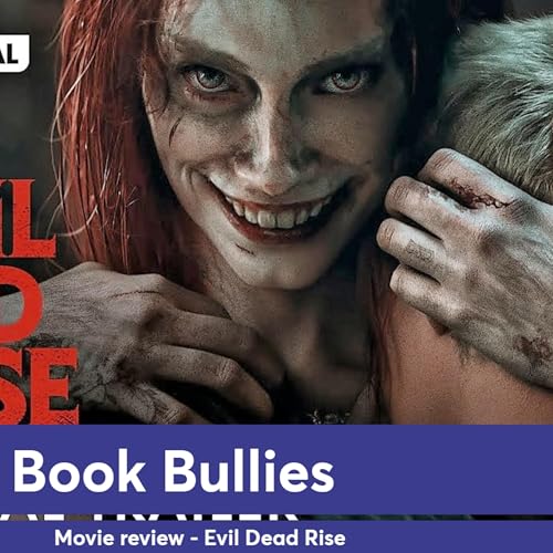 Ep 296 - Evil Dead Rise movie review Podcast Por  arte de portada