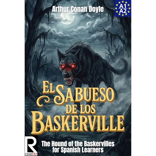 El sabueso de los Baskerville para estudiantes de espa&ntilde;ol. Nivel A1-A2. Principiantes Audiobook By Arthur Conan Doyle 