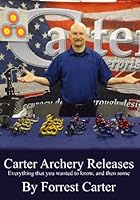 Carter Archery Releases, Everything you wanted to know, and then some. 1512392634 Book Cover