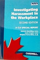 CLV Special Report - Investigating Harassment in the Workplace - 2nd Edition 0779849388 Book Cover