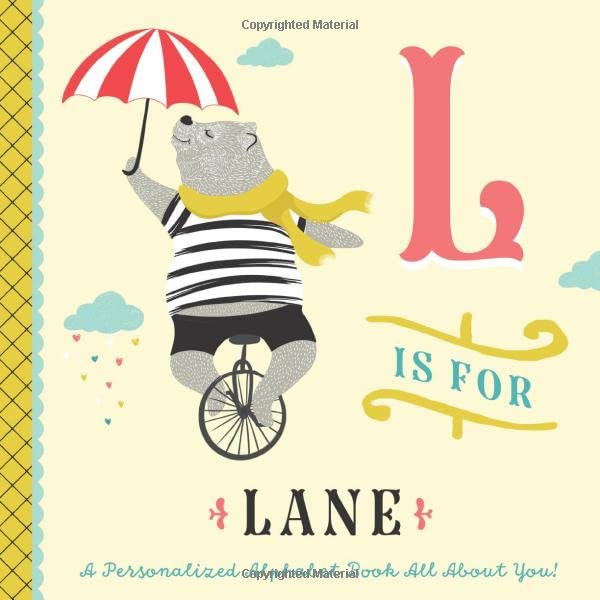 L is for Lane: A Personalized Alphabet Book All About You! (Personalized Children's Book)