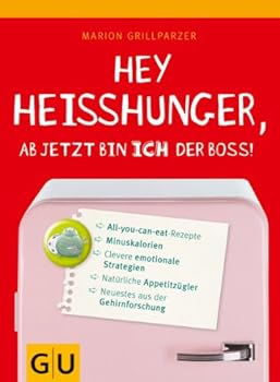Hardcover Hey Heißhunger, ab jetzt bin ich der Boss! [German] Book