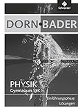  Dorn / Bader Physik SII - Einführungsphase für Hessen und Nordrhein-Westfalen Ausgabe 2010: Lösungen Einführungsphase: Sekundarstufe 2 - Ausgabe 2010