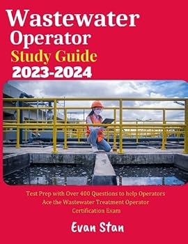 Paperback Wastewater Operator Study Guide 2023-2024: For Grade 1, Grade 2, Grade 3 & Grade 4 Certification Exam Book