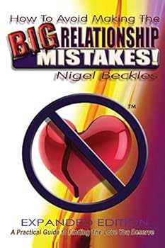 Paperback How To Avoid Making The Big Relationship Mistakes! Expanded Edition Book