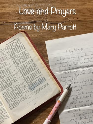Love and Prayers: Poems by Mary Parrott