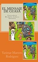 El mensaje de Guasá 1544804814 Book Cover