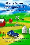 Angels on Assignment: Adventures on the Farm (Volume 1)