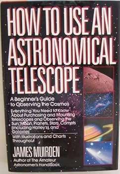 Paperback How to use an astronomical telescope: A beginner's guide to observing the cosmos by Muirden, James (1988) Paperback Book