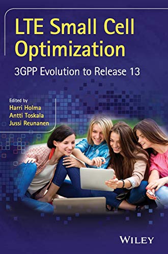 Lte Small Cell Optimization: 3GPP Evolution to Release 13 view 2