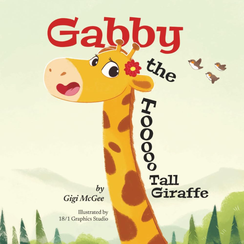Gabby The Too Tall Giraffe