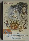  Alax, der große Zauberer (I) und andere neue Märchen und Erzählungen (signiert!)