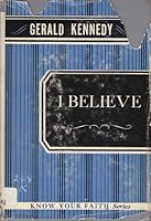 I Believe B0007E4CEO Book Cover