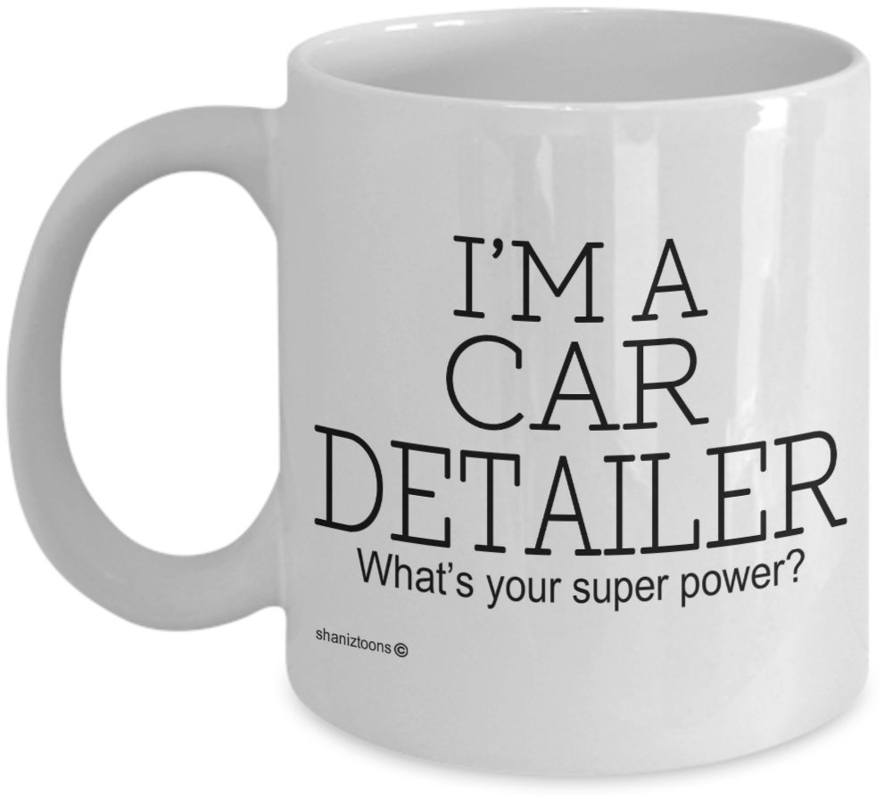 Shaniztoons White Car Detailer Novelty Gift Mug