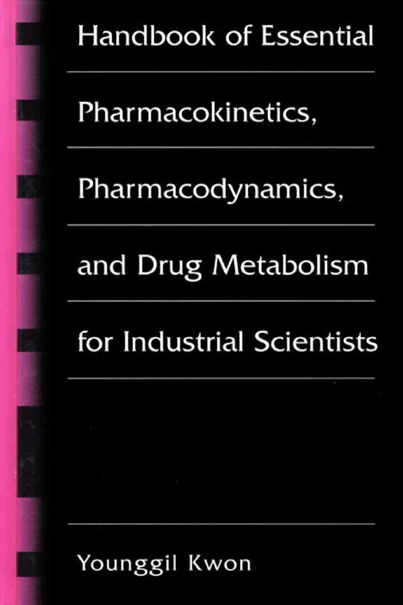 Buy Handbook of Essential Pharmacokinetics, Pharmacodynamics and Drug Metabolism for Industrial Scientists — BookShops.in