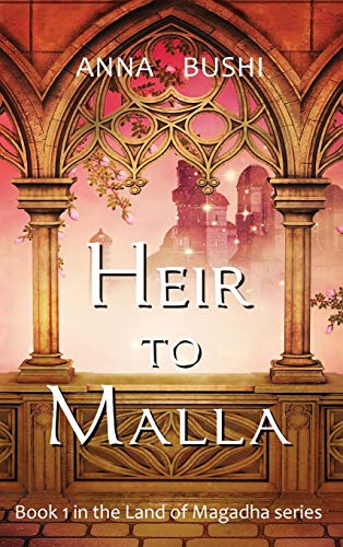 Heir to Malla (Land of Magadha)