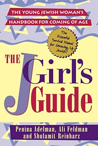 The JGirls Guide: The Young Jewish Woman's Handbook for Coming of Age Paperback – March 1, 2005