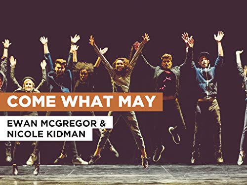 Come What May in the Style of Ewan McGregor & Nicole Kidman
