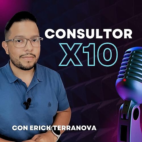 Consultor x10 con Erick Terranova Titelbild