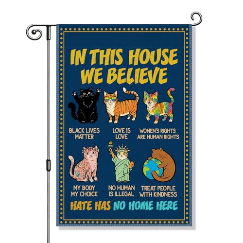 TQLIUOL In This House We Believe Hate Has No Home Here Double-Sided Political Garden Flag for Outside Decor Parade Yard Sign Cat Love is Love Outdoor Banner Womens Black Human rights Yard Sign