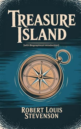 Treasure Island [with Biographical Introduction]
