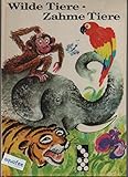  Wilde Tiere, zahme Tiere