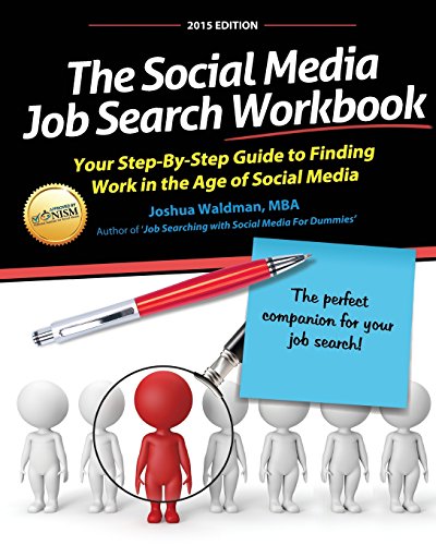 The Social Media Job Search Workbook: Your step-by-step guide to finding work in the age of social media
