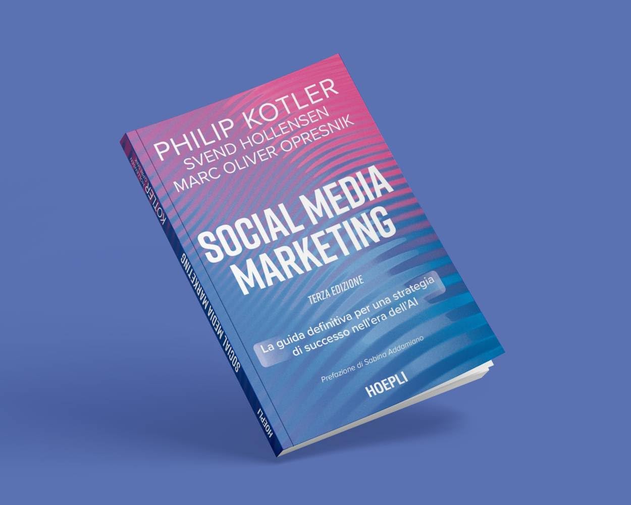 Social media marketing. La guida definitiva per una strategia di successo nell'era dell'AI