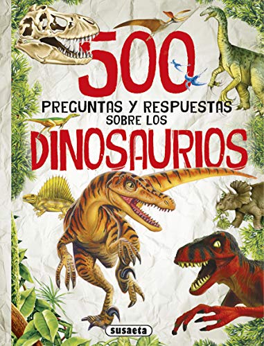 Portada de 500 Preguntas y Respuestas sobre los Dinosaurios