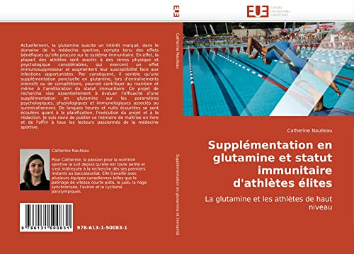 Supplémentation en glutamine et statut immunitaire d'athlètes élites: La glutamine et les athlètes de haut niveau (Omn.Univ.Europ.) (French Edition)